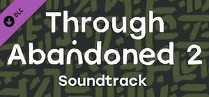 Through Abandoned 2. The Forest soundtrack banner