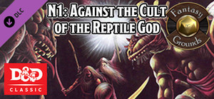 Fantasy Grounds - D&D Classics: N1 Against the Cult of the Reptile God (2E) banner