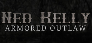 Ned Kelly - Armored Outlaw banner