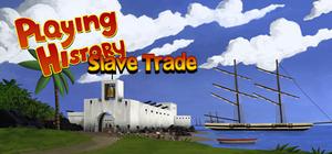 Playing History 2: Slave Trade banner