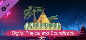 Knee Deep - Digital Playbill and Soundtrack banner
