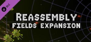 Reassembly Fields Expansion banner