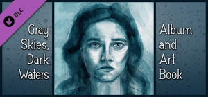Gray Skies, Dark Waters Soundtrack & Art Book banner