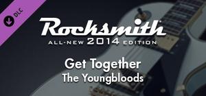 Rocksmith® 2014 Edition - Remastered - The Youngbloods - “Get Together” banner
