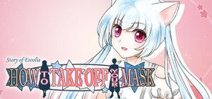 How to Take Off Your Mask Deluxe banner