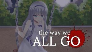 The Way We ALL GO banner