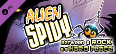 Alien Spidy - Between a Rock and a Hard Place