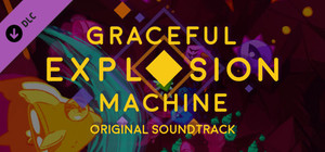 Graceful Explosion Machine Original Soundtrack banner