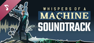 Whispers of a Machine Official Soundtrack banner