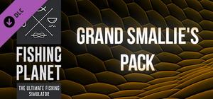 Fishing Planet: Grand Smallie's Pack banner