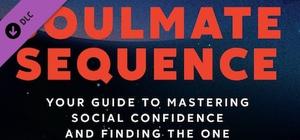 Super Seducer 2 - Book: Soulmate Sequence, Your Guide to Social Confidence and Finding the One banner