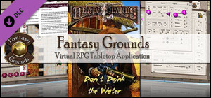 Fantasy Grounds - Deadlands Reloaded: Don't Drink the Water banner