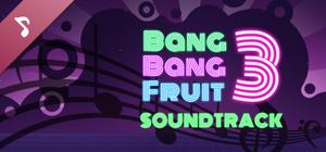 Bang Bang Fruit 3 - Soundtrack banner