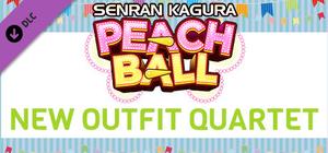 SENRAN KAGURA Peach Ball - New Outfit Quartet banner