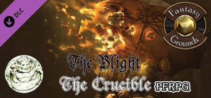 Fantasy Grounds - The Blight: The Crucible (PFRPG) banner