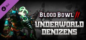 Blood Bowl 2 - Underworld Denizens banner