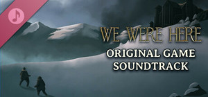 We Were Here: Original Soundtrack banner