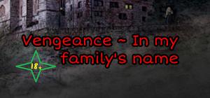 Vengeance ~ In my family's name banner