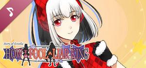 How to Fool a Liar King - Theme Song banner