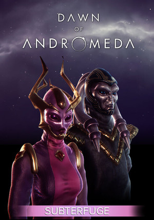 Dawn of Andromeda: Subterfuge