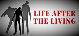 Life After The Living banner