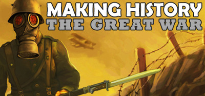 Making History: The Great War 