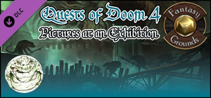 Fantasy Grounds - Quests of Doom 4: Pictures at an Exhibition (5E) banner