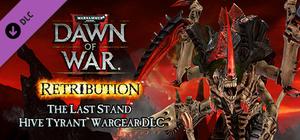 Warhammer 40,000: Dawn of War II: Retribution - Hive Tyrant Wargear banner