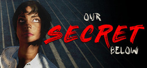 Our Secret Below banner