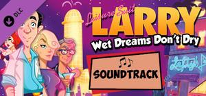 Leisure Suit Larry - Wet Dreams Don't Dry Soundtrack banner
