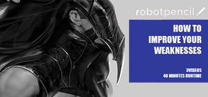 Robotpencil Presents: How To Improve Your Weaknesses banner