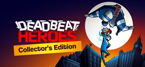 Deadbeat Heroes Collector's Edition banner