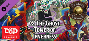 Fantasy Grounds - D&D Classics: C2 The Ghost Tower of Inverness (2E) banner