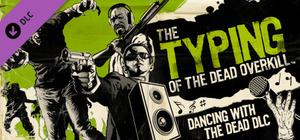 The Typing of the Dead: Overkill - Dancing with the Dead banner