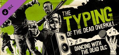 The Typing of the Dead: Overkill - Dancing with the Dead