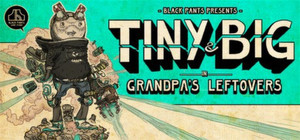 Tiny & Big: Grandpa's Leftovers banner