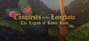 Conquests of the Longbow: The Legend of Robin Hood banner