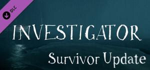 Investigator - Survivor Update banner