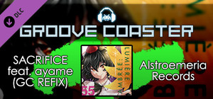 Groove Coaster - SACRIFICE feat. ayame (GC REFIX) banner