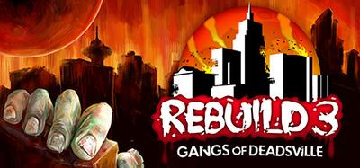 Rebuild 3: Gangs of Deadsville - Deluxe Edition