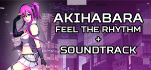 Akihabara - Feel the Rhythm: Game + Soundtrack banner