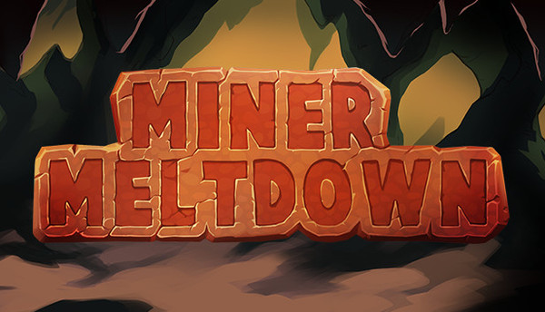 MINER MELTDOWN