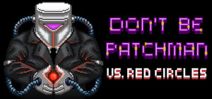 Patchman vs. Red Circles banner