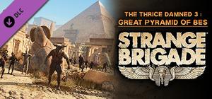 Strange Brigade - The Thrice Damned 3: Great Pyramid of Bes banner