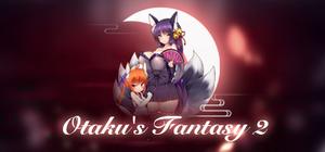 Otaku's Fantasy 2 banner