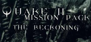 QUAKE II Mission Pack: The Reckoning banner