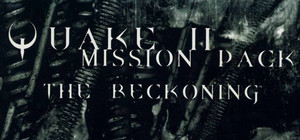 QUAKE II Mission Pack: The Reckoning banner