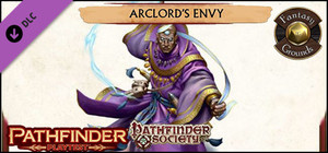 Fantasy Grounds - Pathfinder Society Playtest Scenario #3: Arclord's Envy (PFRPG2) banner