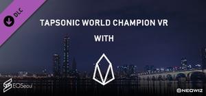 TapSonic World Champion VR with EOS banner