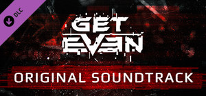 Get Even - OST banner